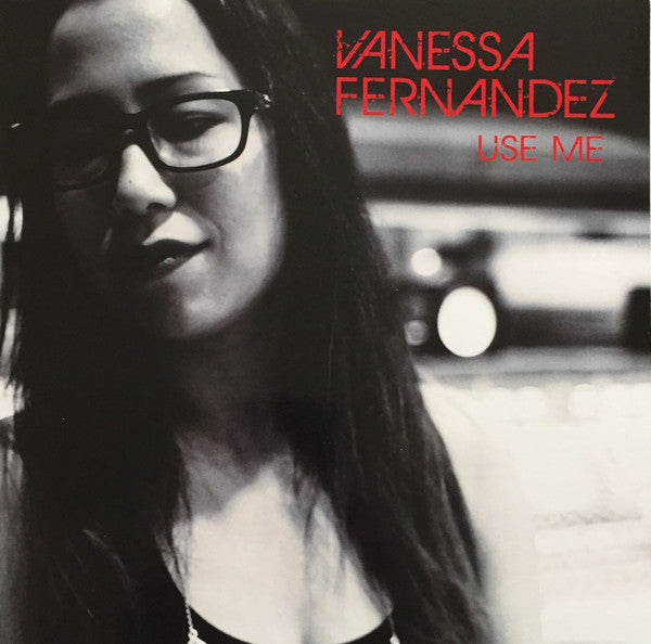 Vanessa Fernandez / Use Me LP